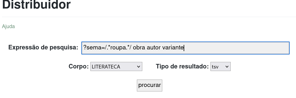 Interface de pesquisa no distribuidor, pedindo a distribuição das palavras marcadas com roupa por obra, autor e variante